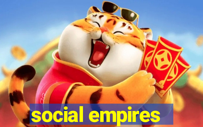 social empires